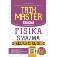 Image of TRIK MASTER KUASAI FISIKA SMA/MA KELAS X,XI,XII