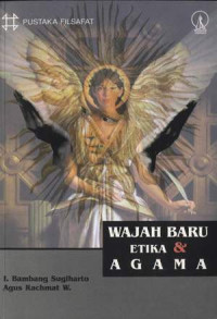 Image of WAJAH BARU ETIKA DAN AGAMA