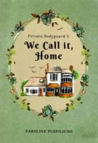Image of WE CALL IT HOME