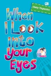 WHEN I LOOK INTO YOUR EYES