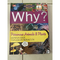 Image of WHY ? POISONOUS ANIMALS & PLANTS HEWAN DAN TANAMAN BERACUN