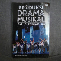 PRODUKSI DRAMA MUSIKAL