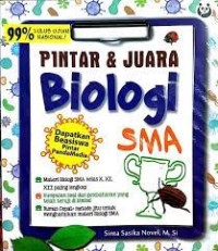 Image of PINTAR DAN JUARA BIOLOGI SMA