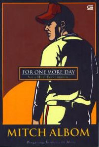 Image of For One More Day: Satu Hari Bersamamu