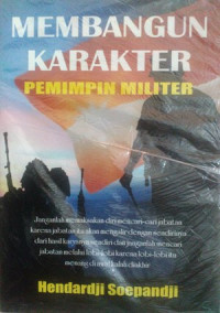 MEMBANGUN KARAKTER PEMIMPIN MILITER