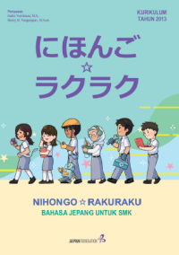 NIHONGO RAKURAKU: Bahasa Jepang untuk SMK