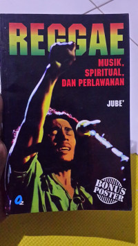 REGGAE MUSIK, SPIRITUAL, DAN PERLAWANAN