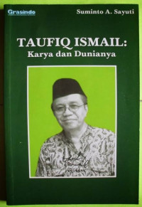 Image of Taufiq Ismail: Karya dan Dunianya