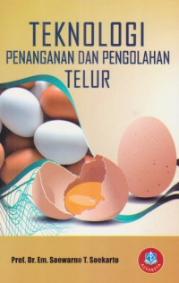 Teknologi Penanganan dan Pengolahan telur